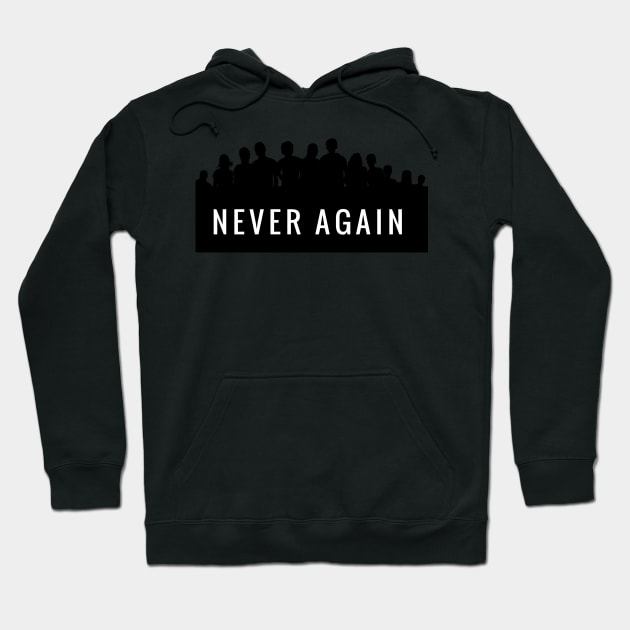 Never again. Gun control now. Hoodie by gillys